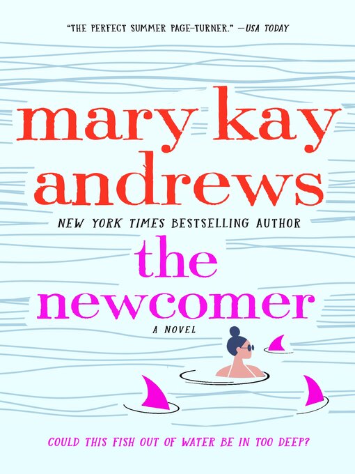 Title details for The Newcomer by Mary Kay Andrews - Wait list